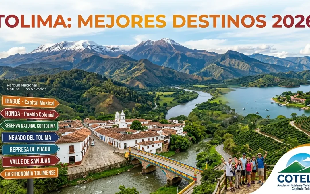 Los mejores destinos para visitar en Tolima durante 2026